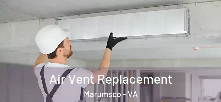 Air Vent Replacement Marumsco - VA