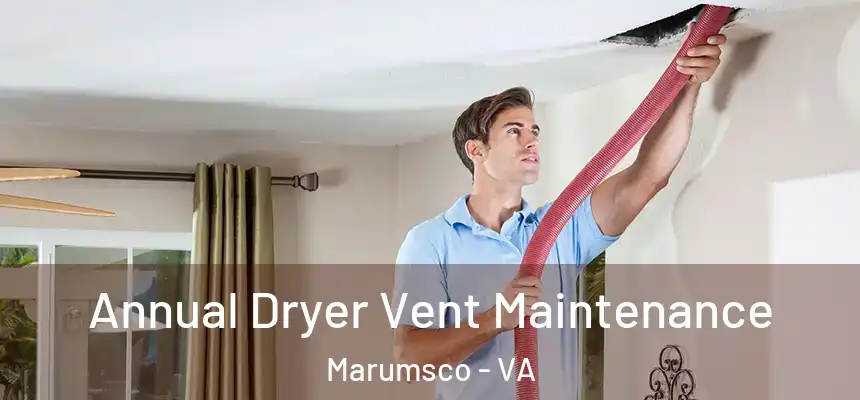 Annual Dryer Vent Maintenance Marumsco - VA