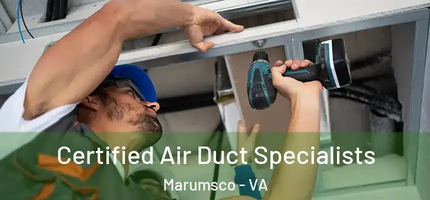 Certified Air Duct Specialists Marumsco - VA