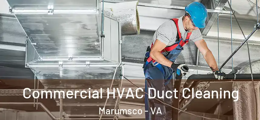  Commercial HVAC Duct Cleaning Marumsco - VA