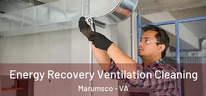 Energy Recovery Ventilation Cleaning Marumsco - VA