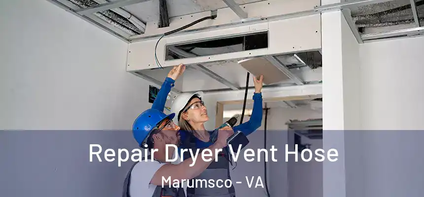 Repair Dryer Vent Hose Marumsco - VA